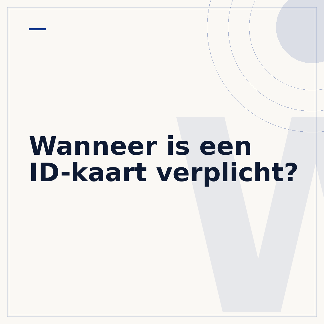Wanneer is een ID-kaart verplicht?