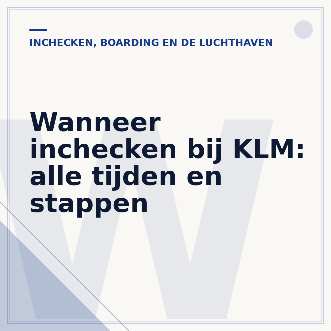 Wanneer inchecken bij KLM: alle tijden en stappen