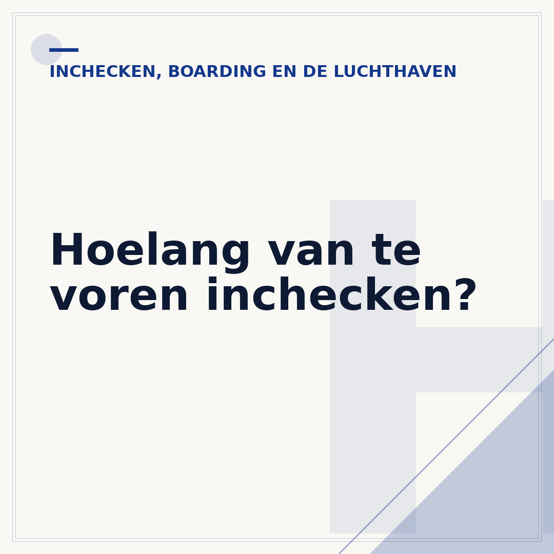 Hoelang van te voren inchecken?
