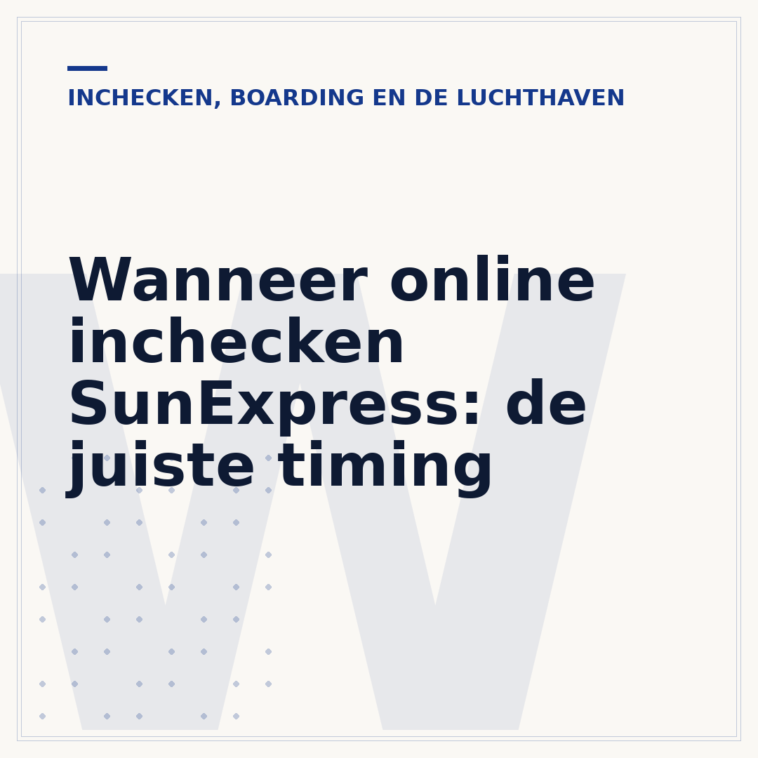 Wanneer online inchecken SunExpress: de juiste timing