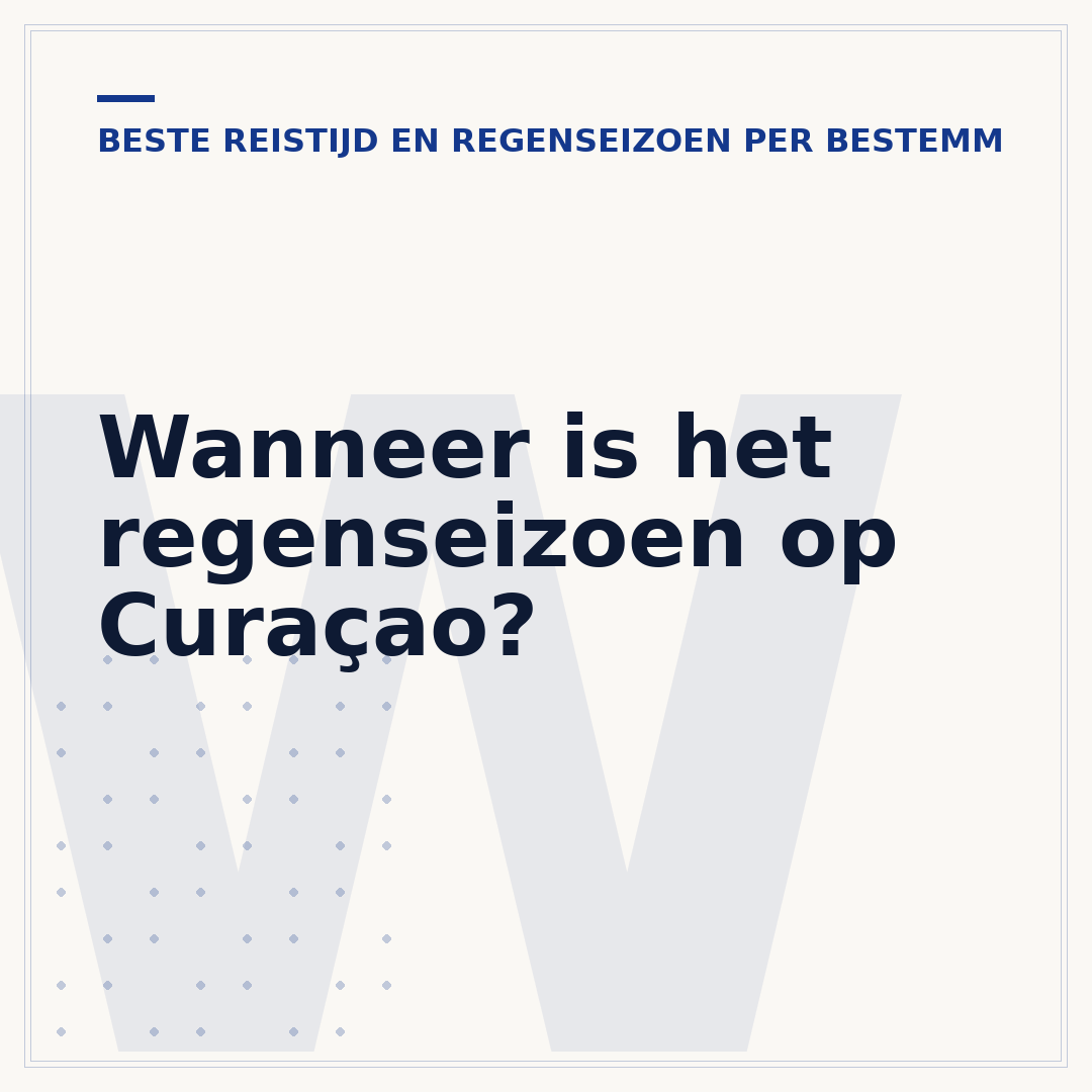 Wanneer is het regenseizoen op Curaçao?
