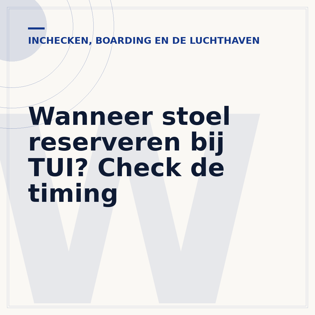 Wanneer stoel reserveren bij TUI? Check de timing
