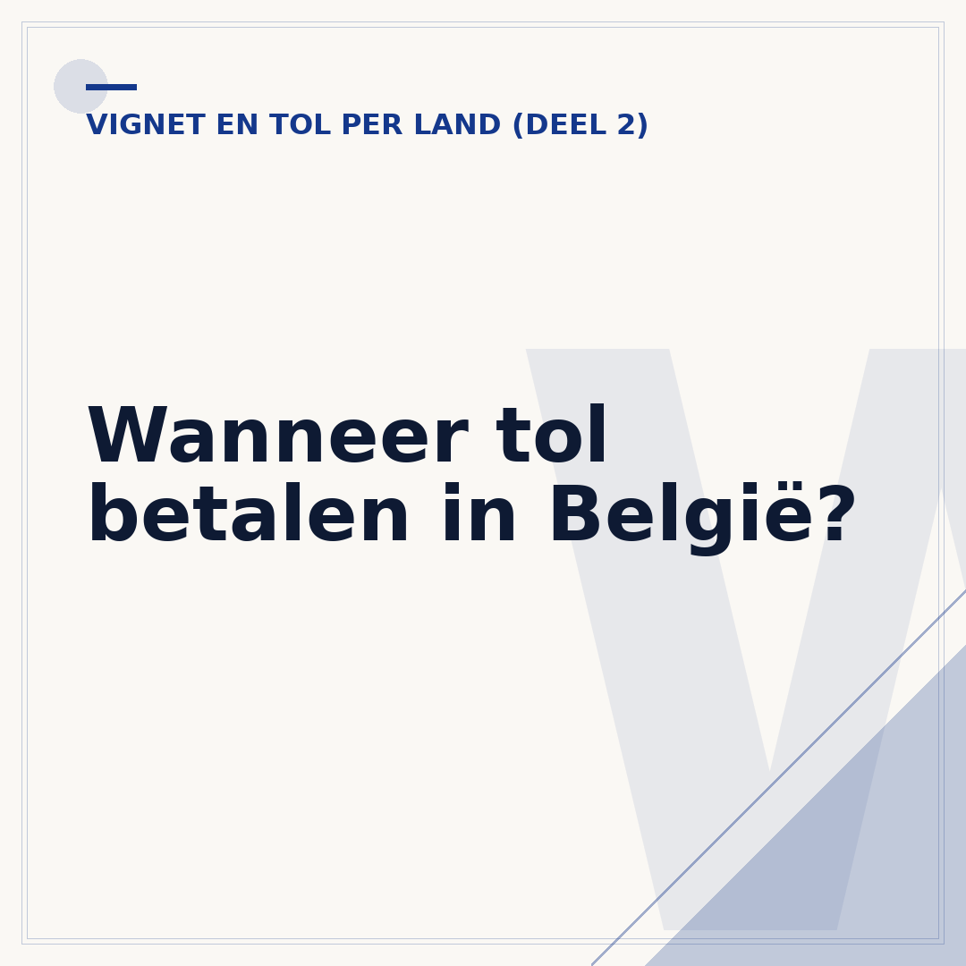 Wanneer tol betalen in België?
