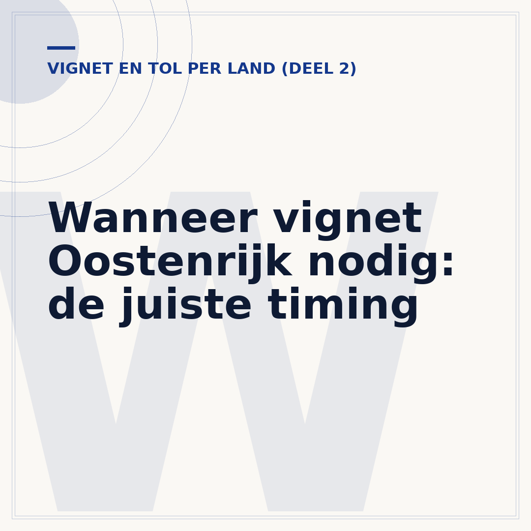 Wanneer vignet Oostenrijk nodig: de juiste timing