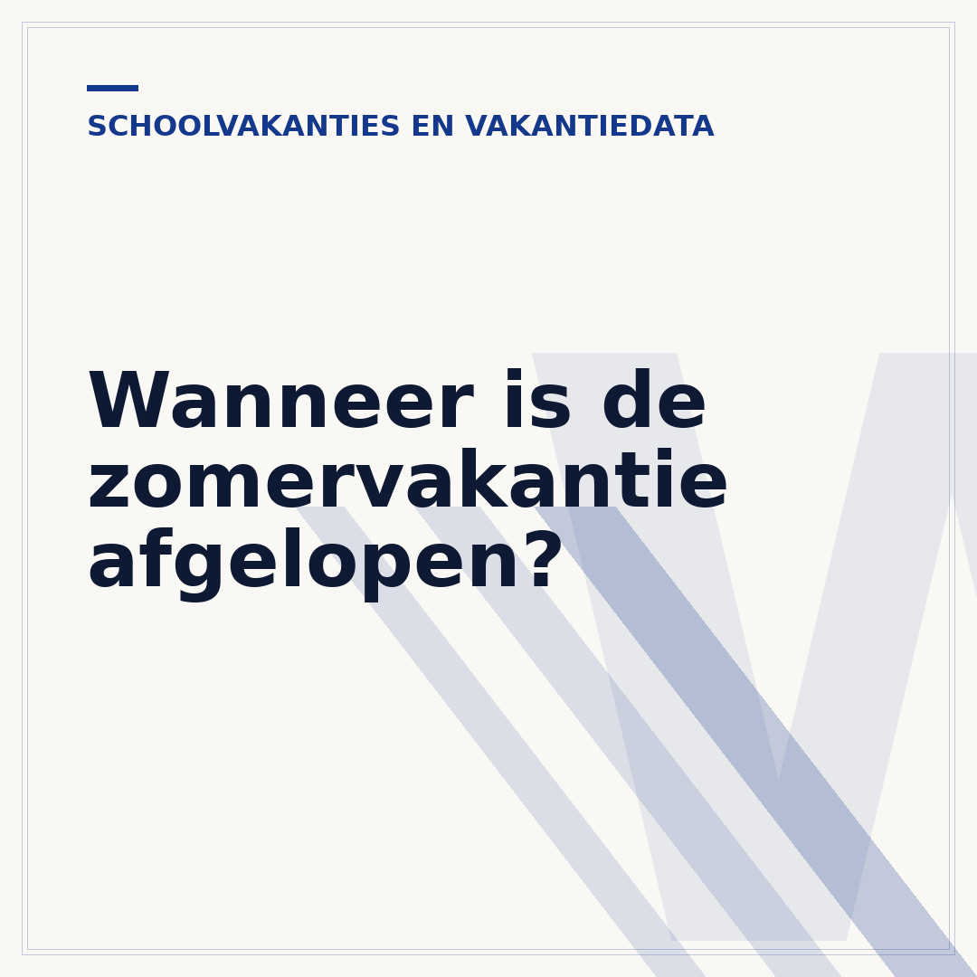 Wanneer is de zomervakantie afgelopen?