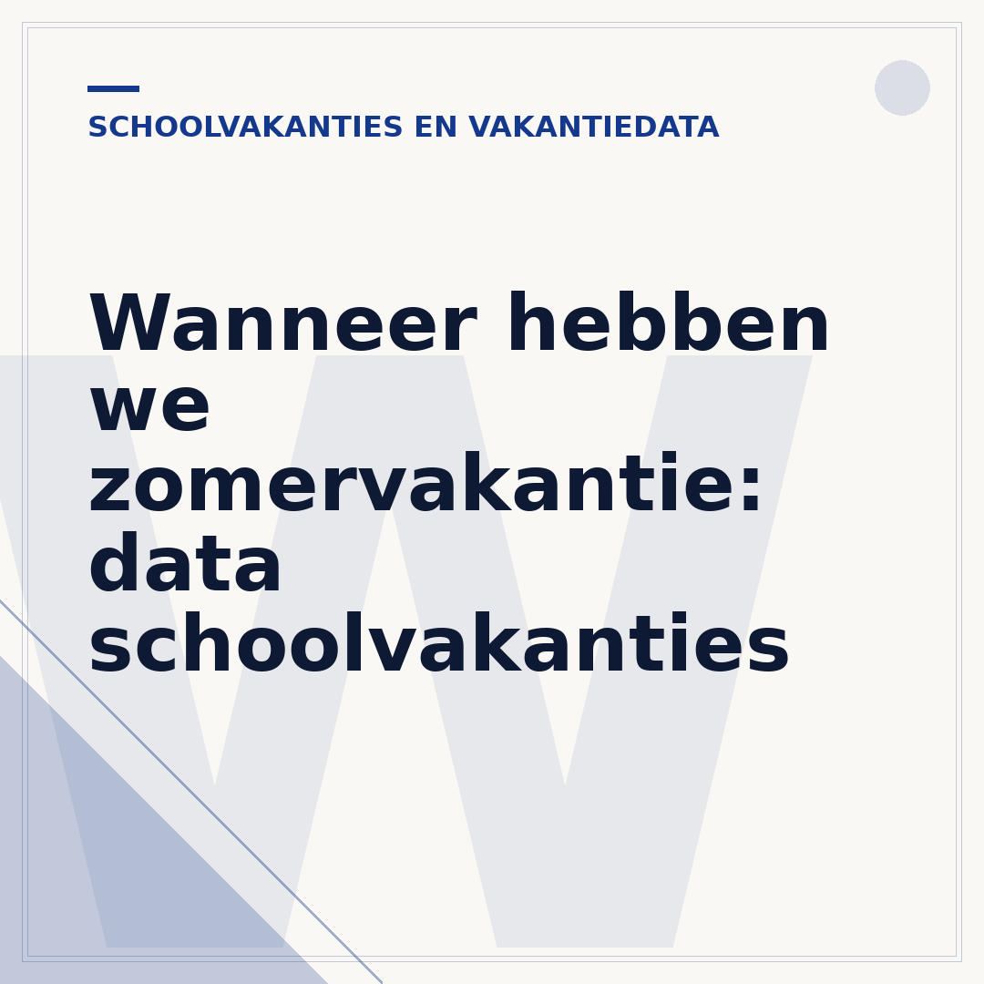 Wanneer hebben we zomervakantie: data schoolvakanties