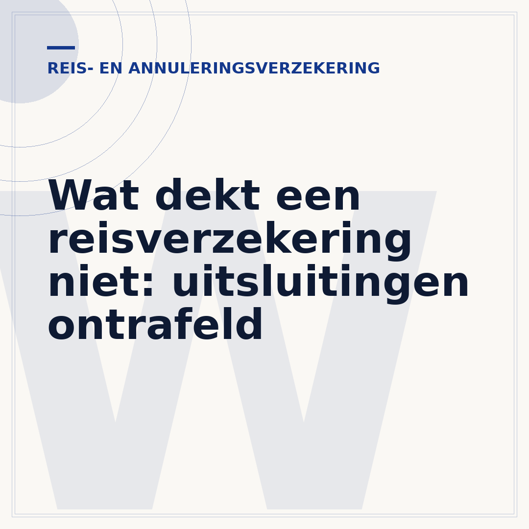 Wat dekt een reisverzekering niet: uitsluitingen ontrafeld