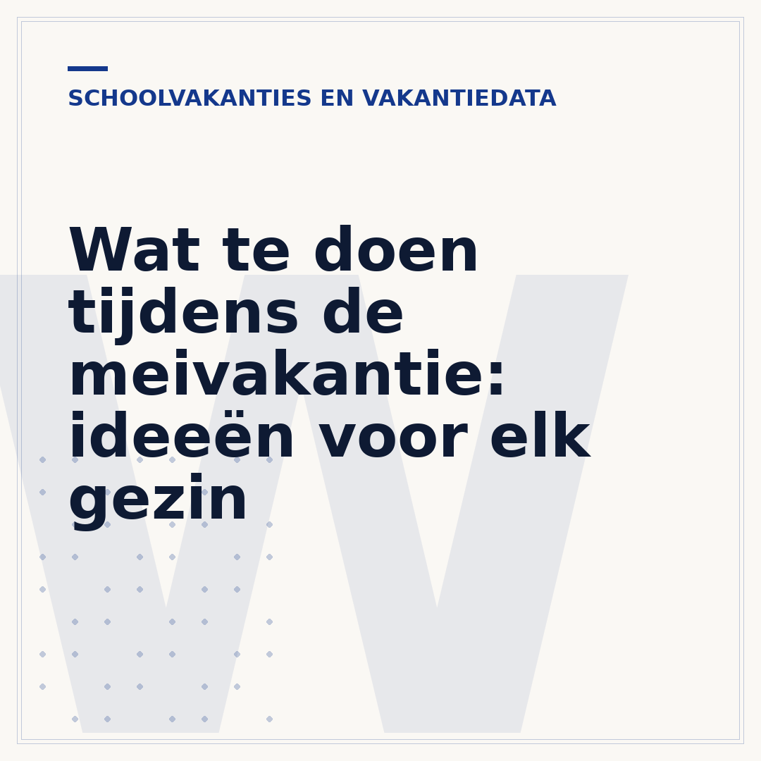 Wat te doen tijdens de meivakantie: ideeën voor elk gezin
