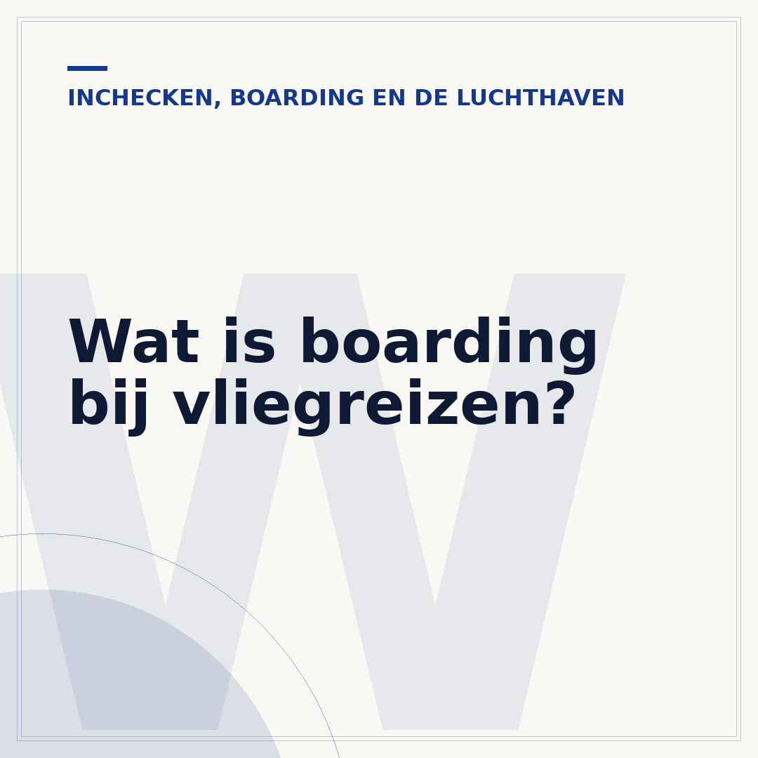 Wat is boarding bij vliegreizen?