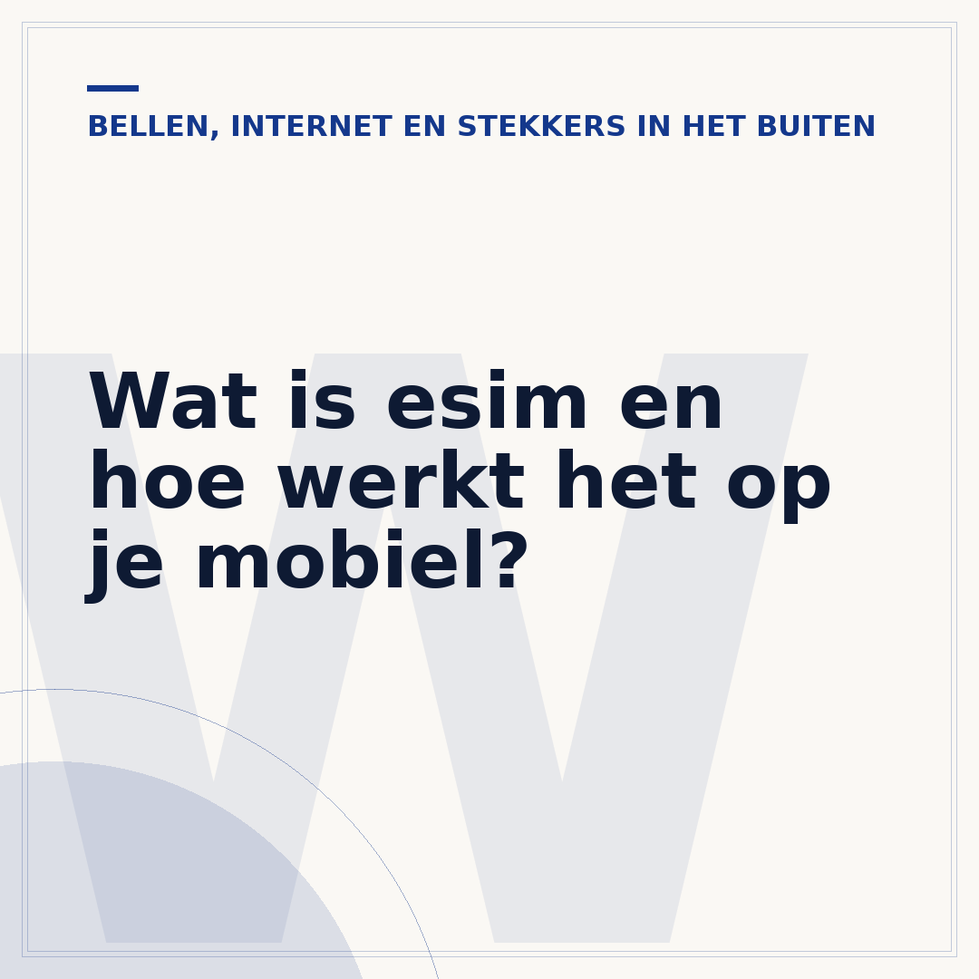 Wat is esim en hoe werkt het op je mobiel?