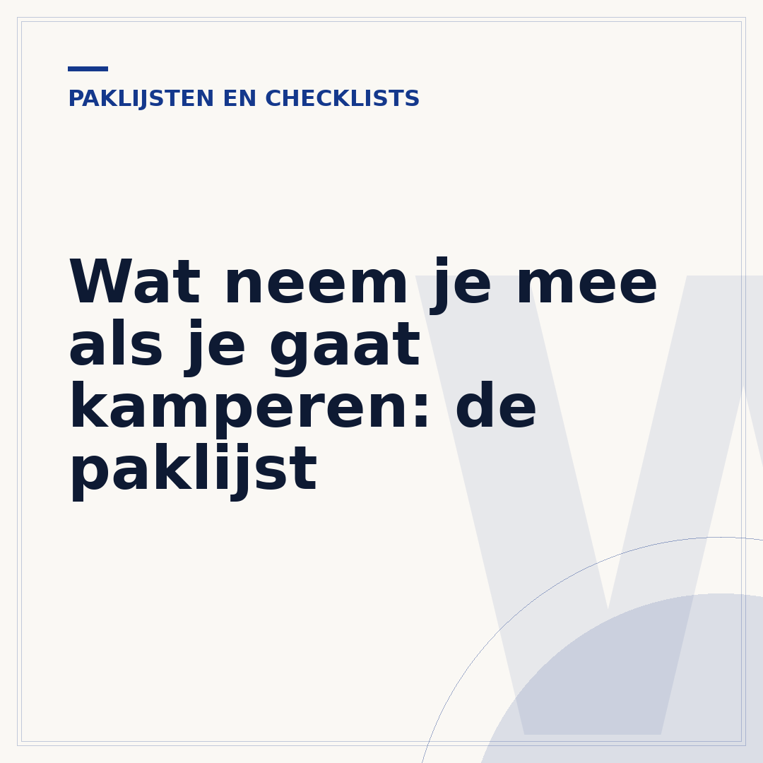 Wat neem je mee als je gaat kamperen: de paklijst