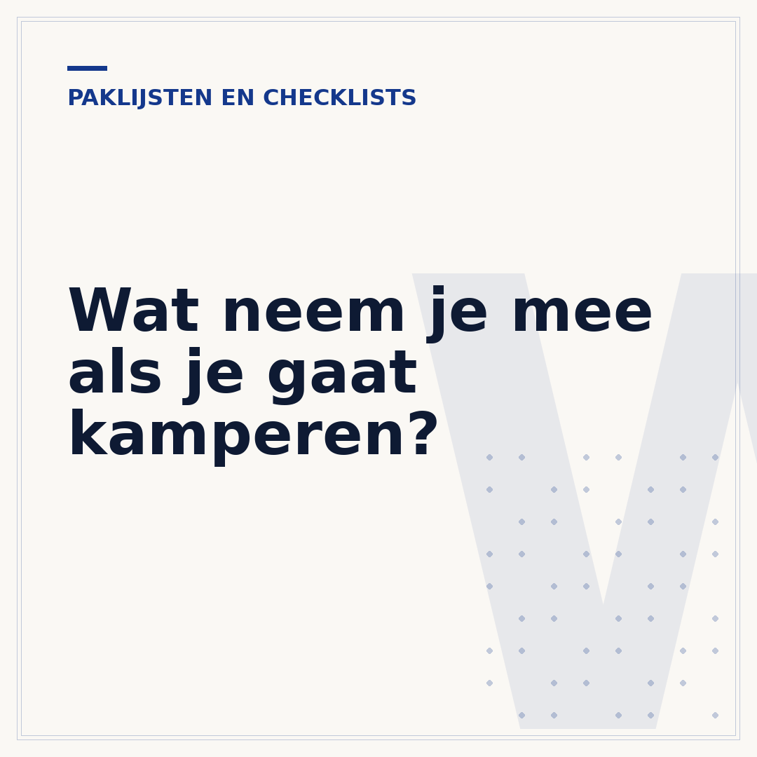Wat neem je mee als je gaat kamperen?