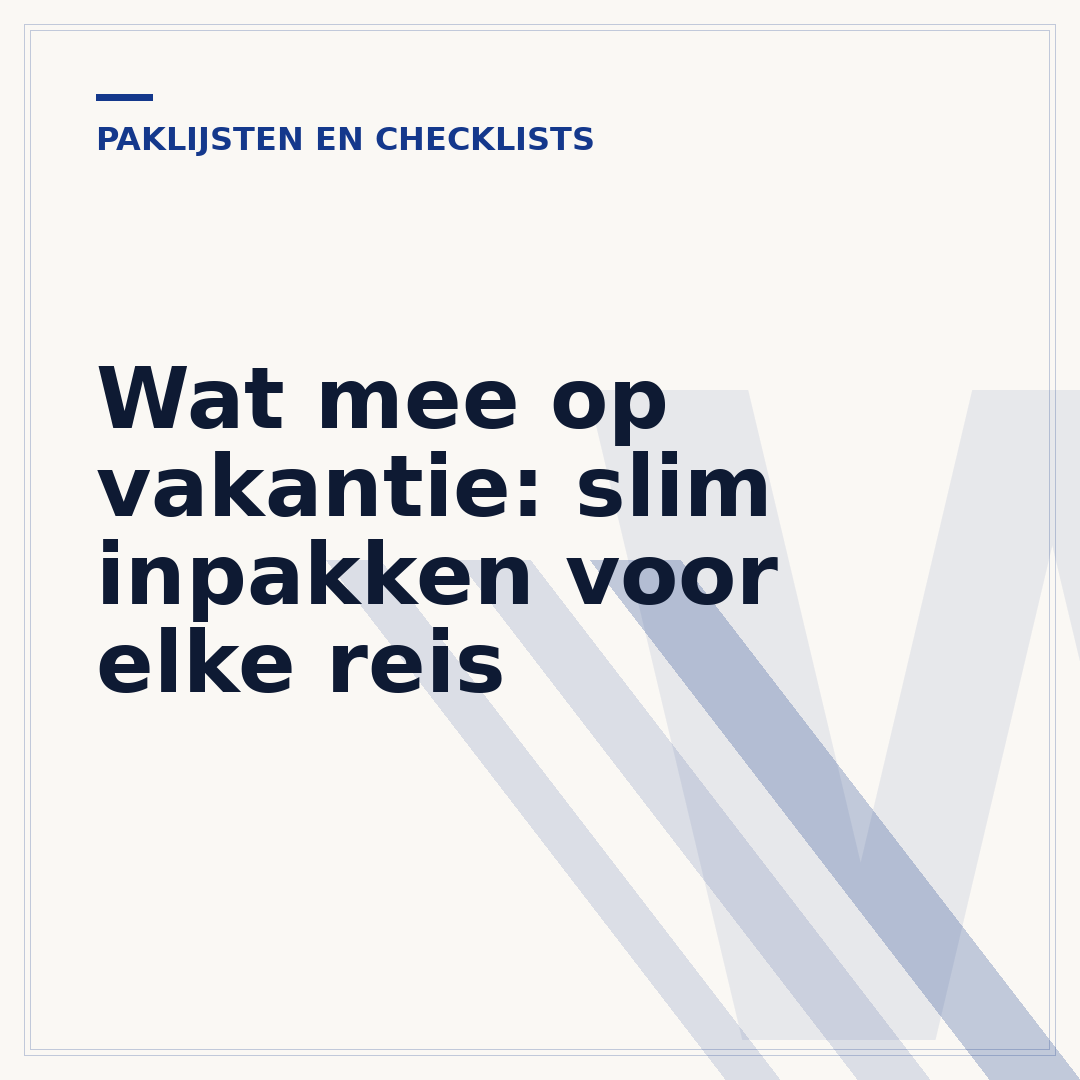 Wat mee op vakantie: slim inpakken voor elke reis