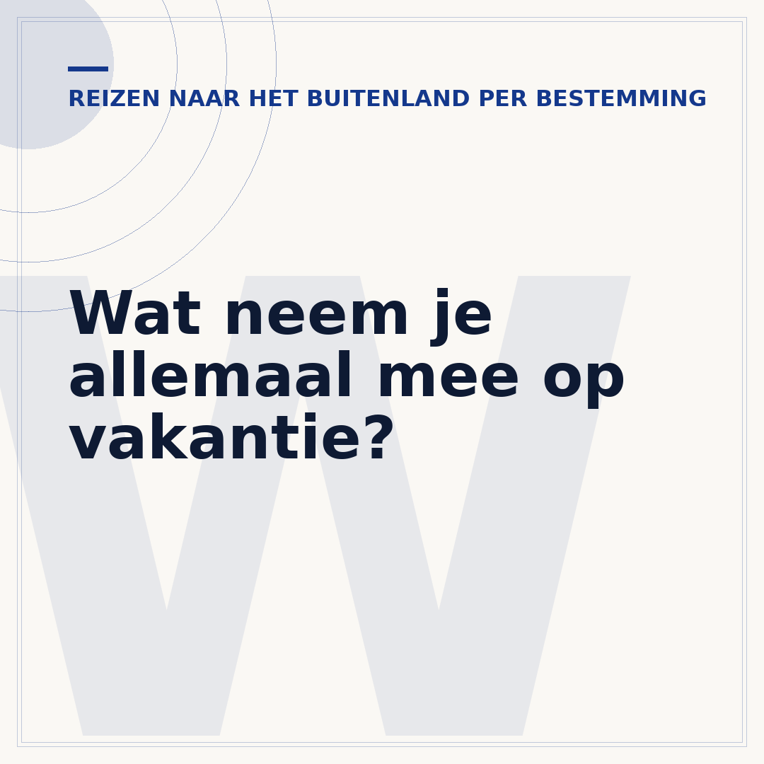 Wat neem je allemaal mee op vakantie?