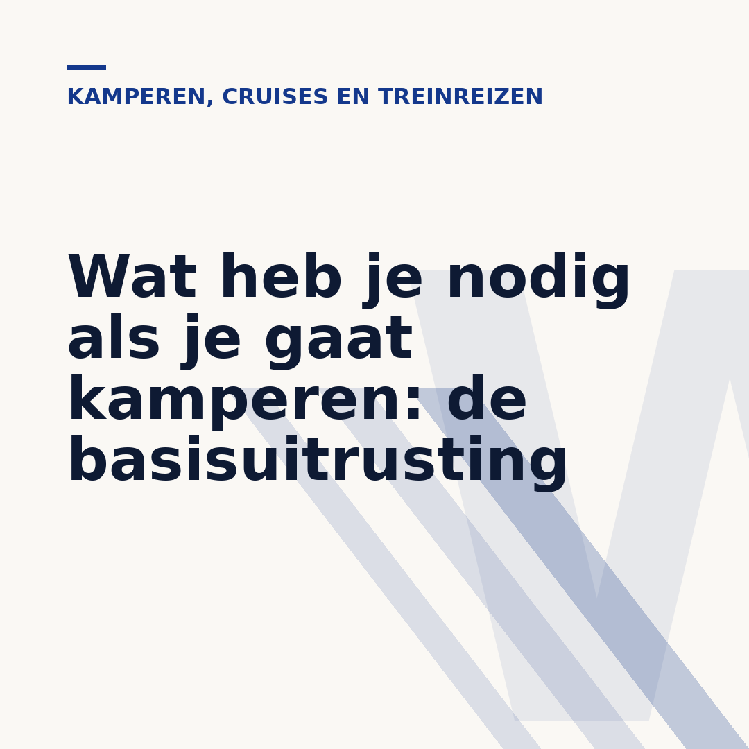 Wat heb je nodig als je gaat kamperen: de basisuitrusting