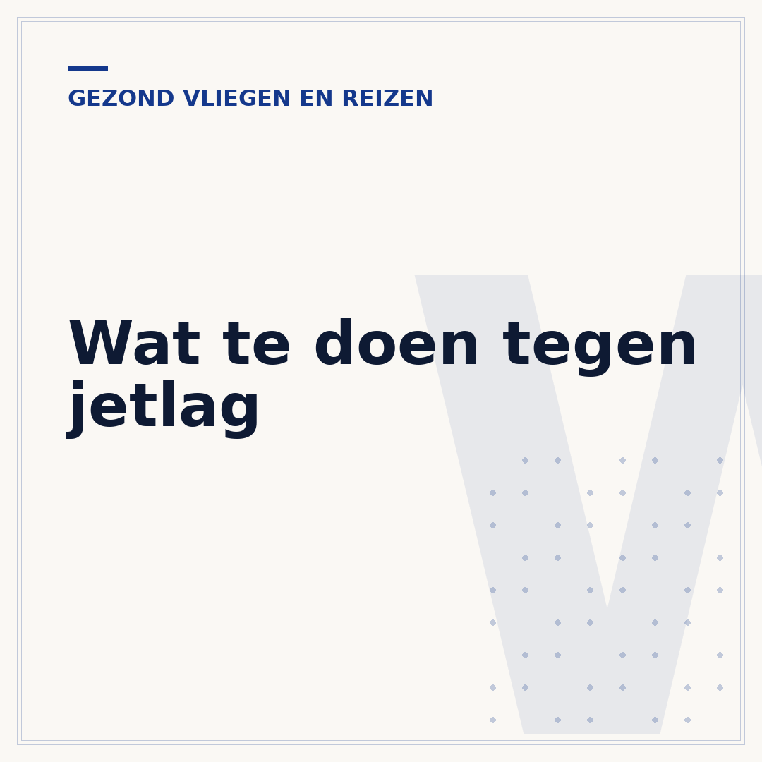 Wat te doen tegen jetlag