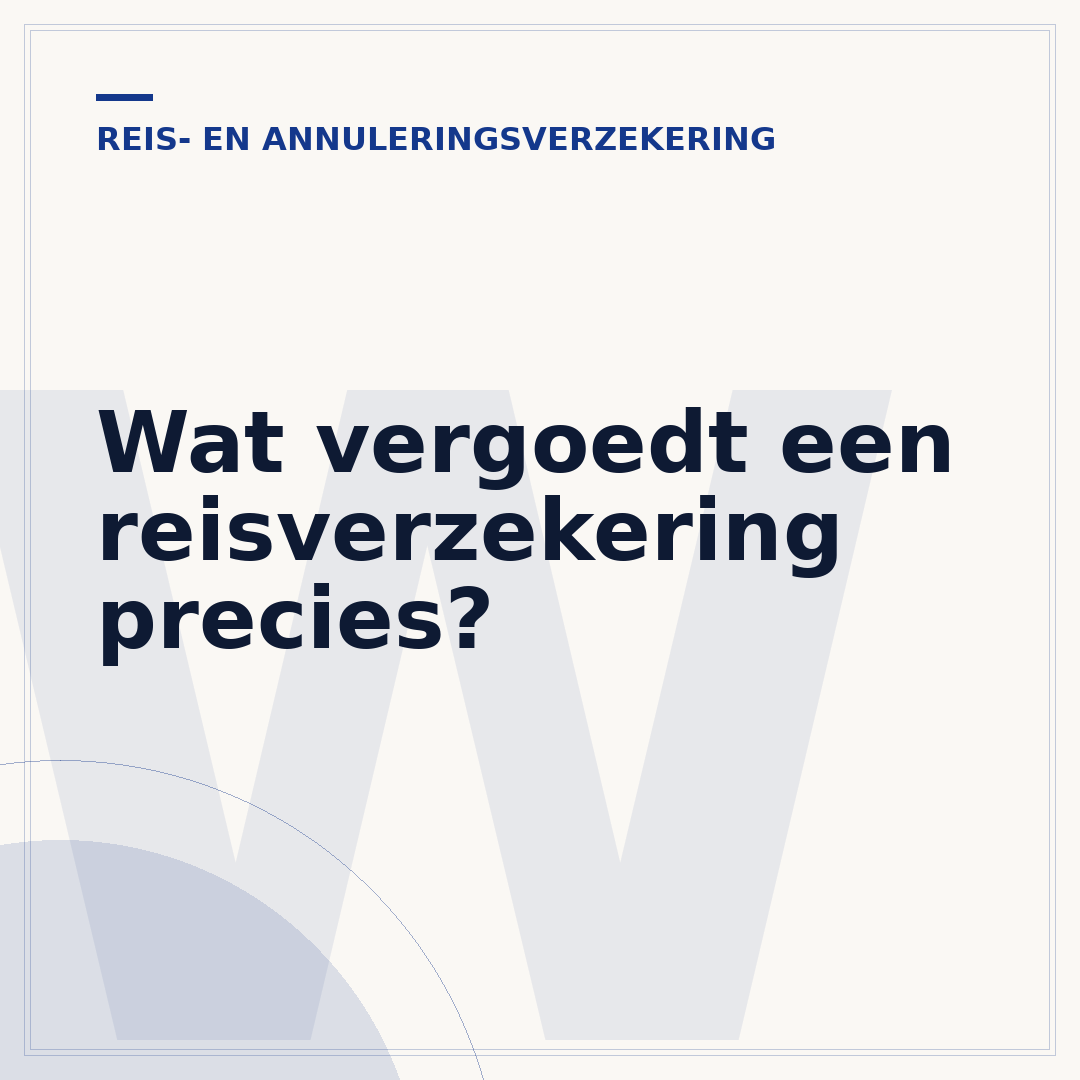 Wat vergoedt een reisverzekering precies?