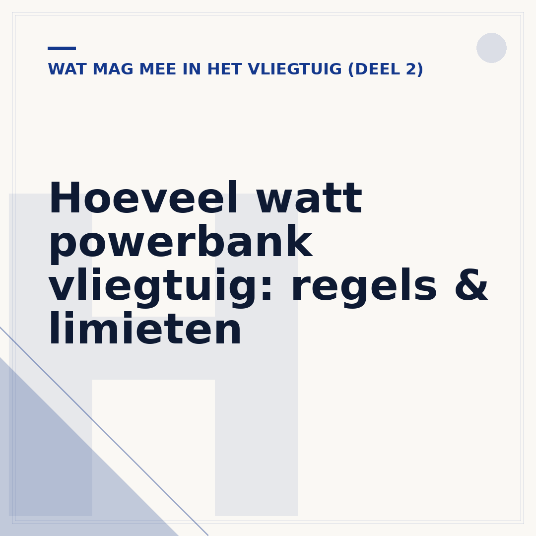 Hoeveel watt powerbank vliegtuig: regels & limieten