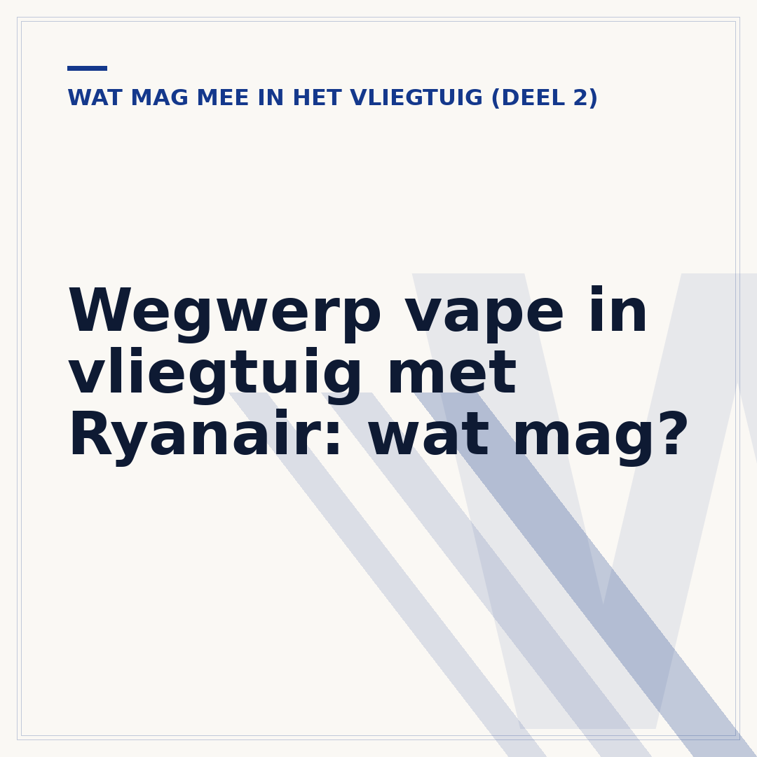 Wegwerp vape in vliegtuig met Ryanair: wat mag?
