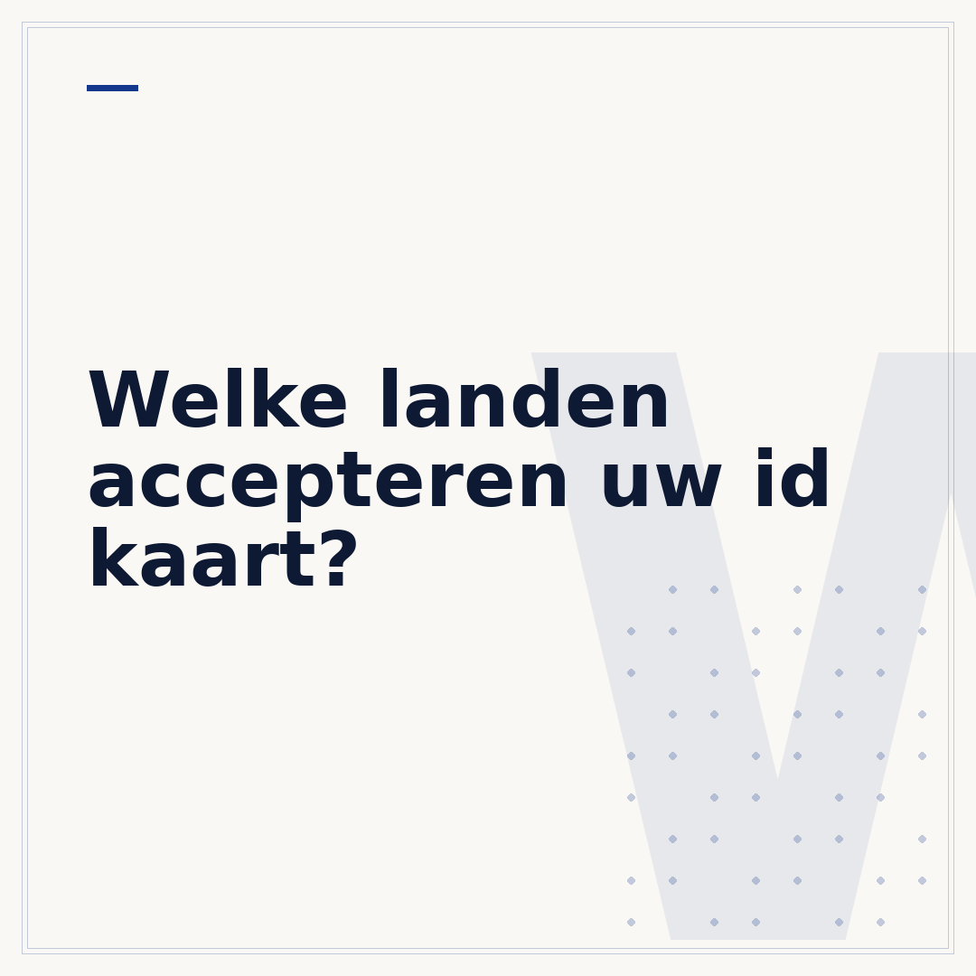 Welke landen accepteren uw id kaart?