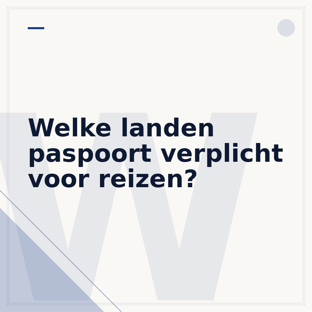 Welke landen paspoort verplicht voor reizen?