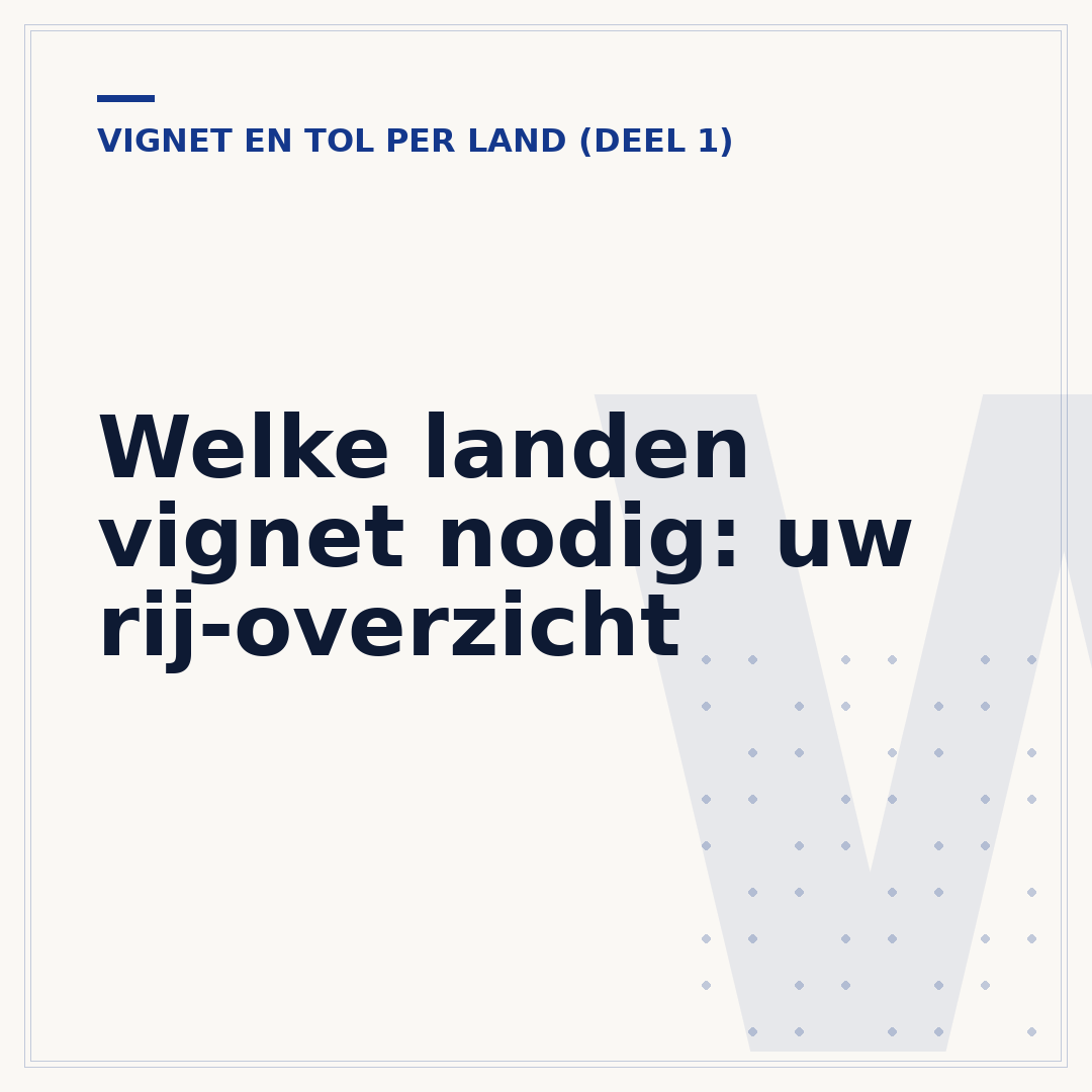 Welke landen vignet nodig: uw rij-overzicht