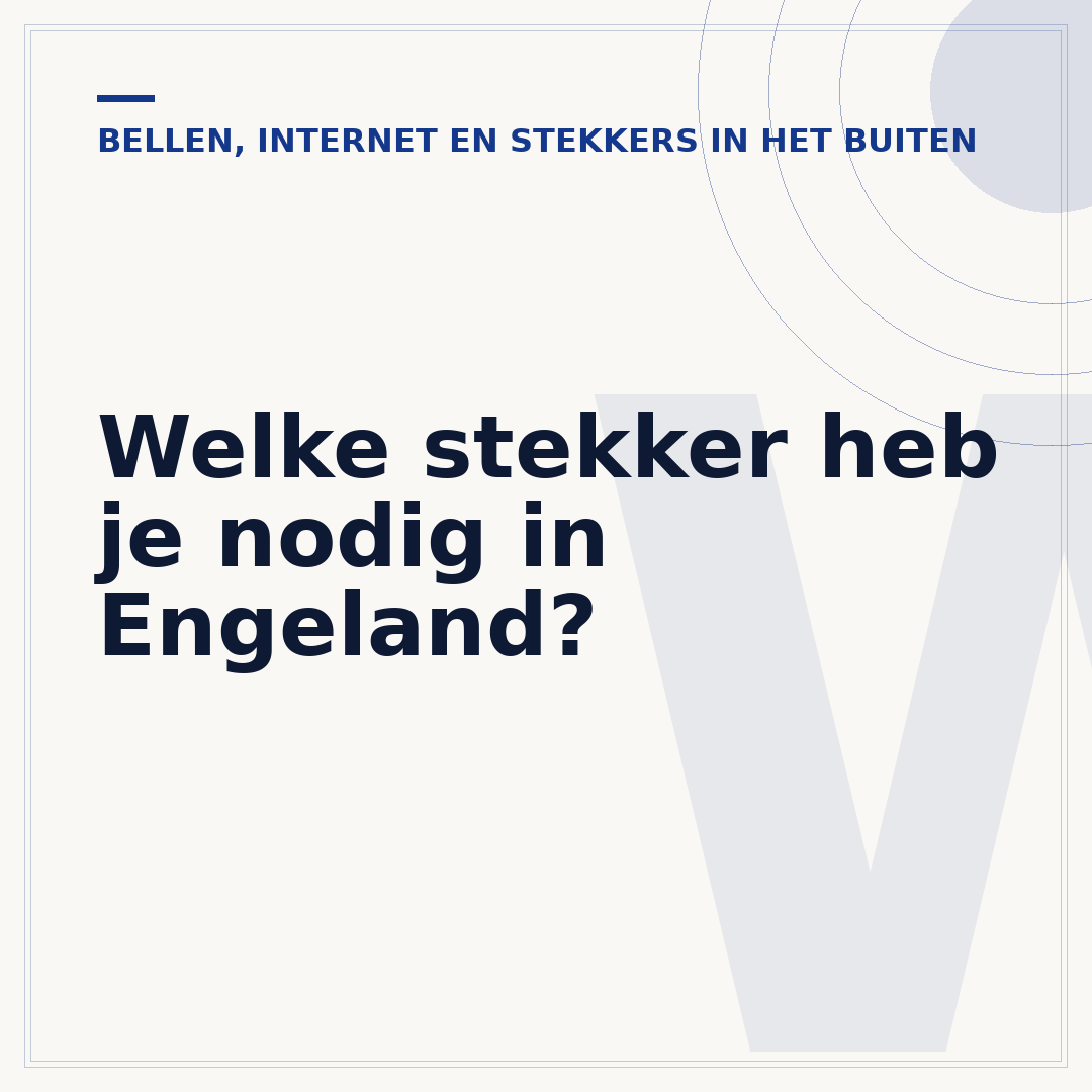 Welke stekker heb je nodig in Engeland?