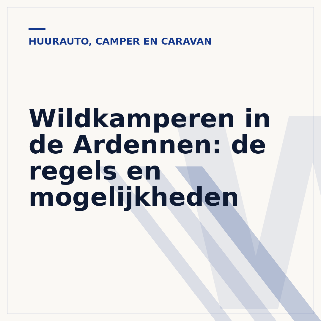 Wildkamperen in de Ardennen: de regels en mogelijkheden