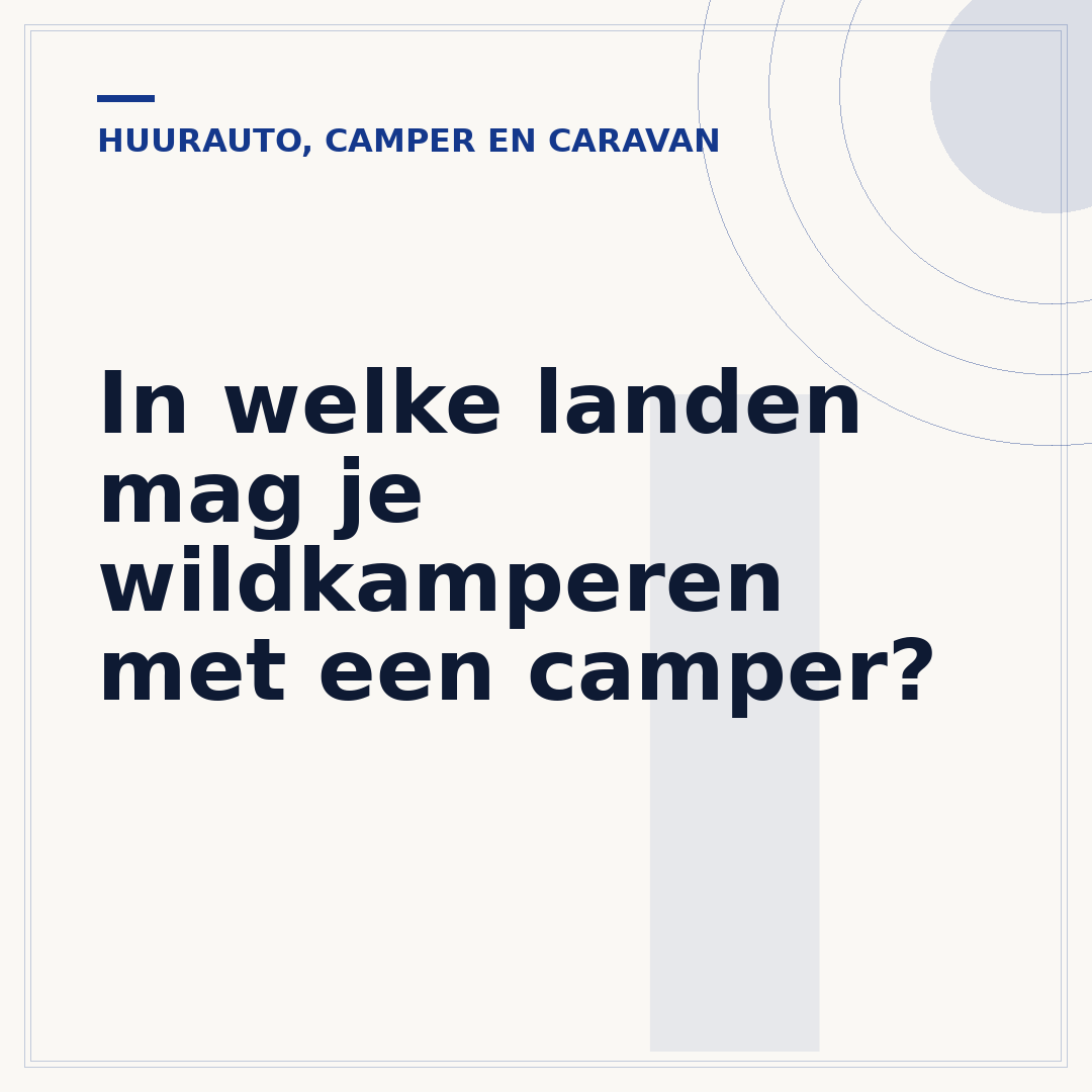 In welke landen mag je wildkamperen met een camper?