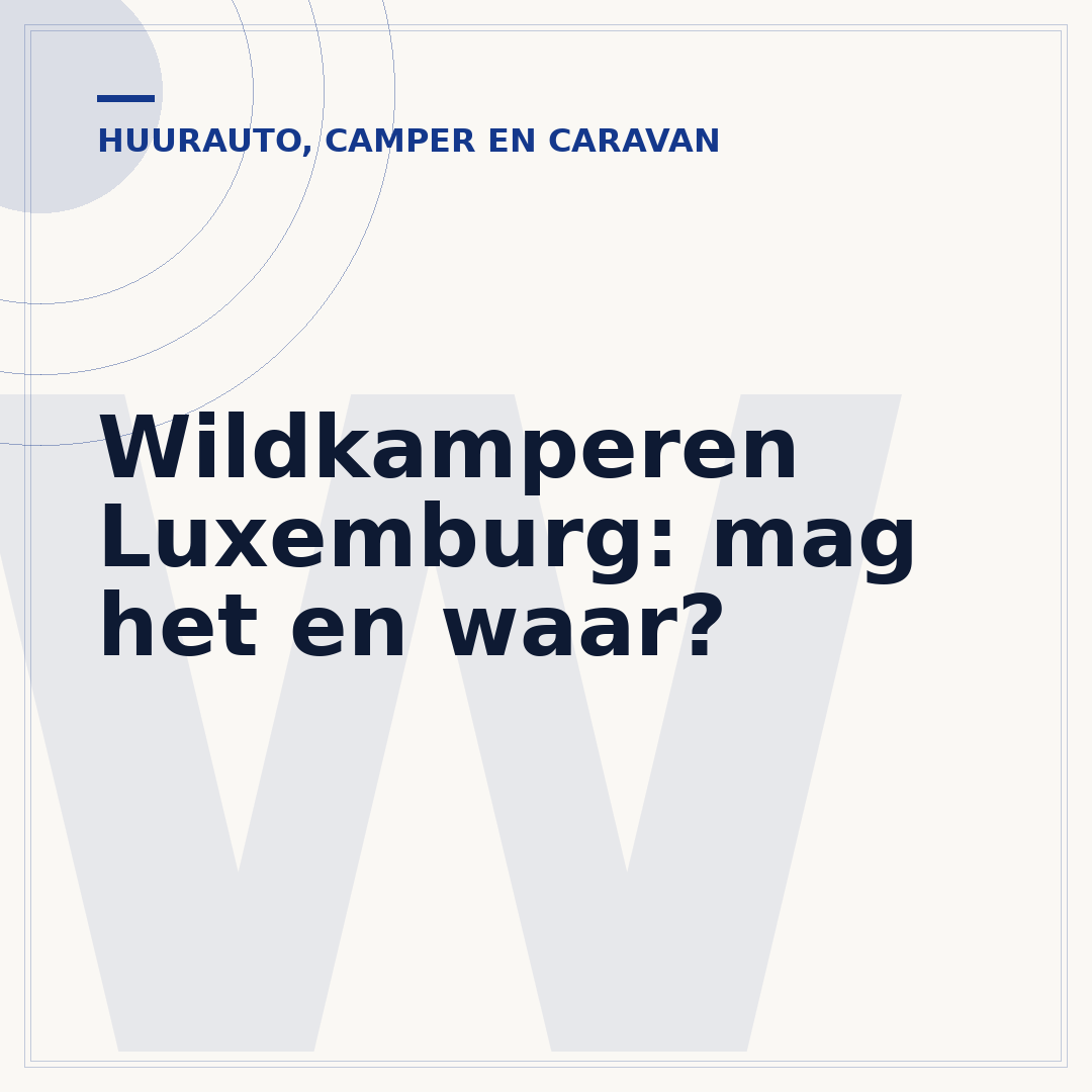 Wildkamperen Luxemburg: mag het en waar?