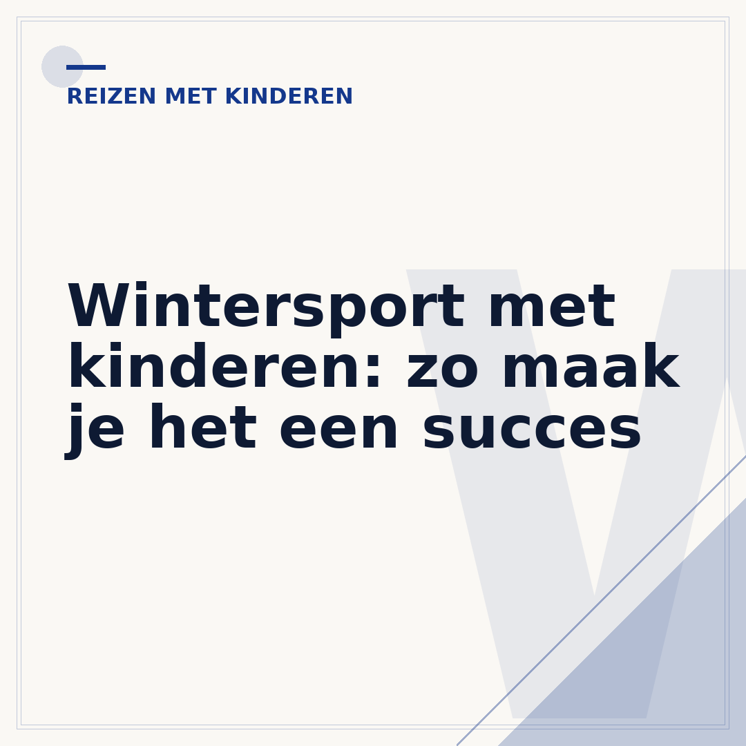 Wintersport met kinderen: zo maak je het een succes
