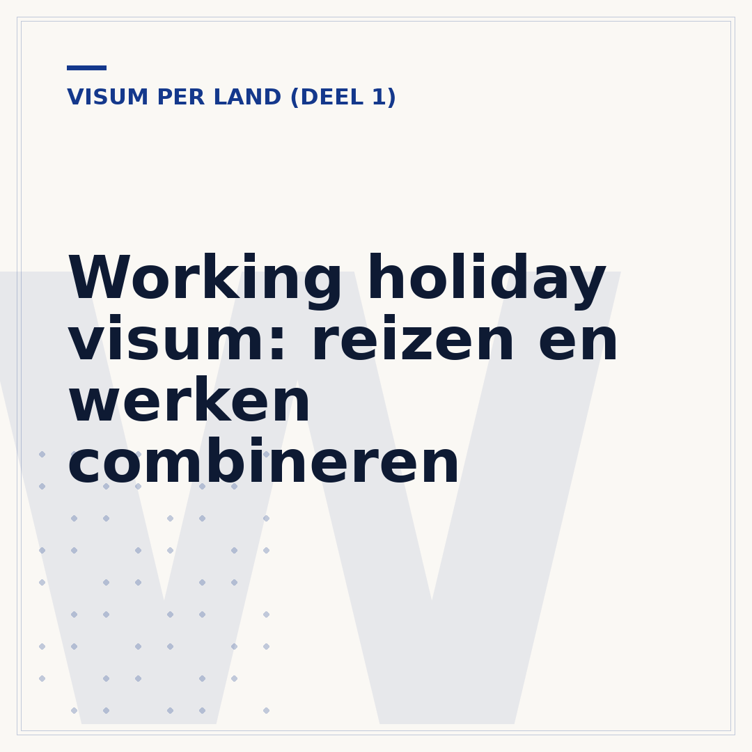 Working holiday visum: reizen en werken combineren