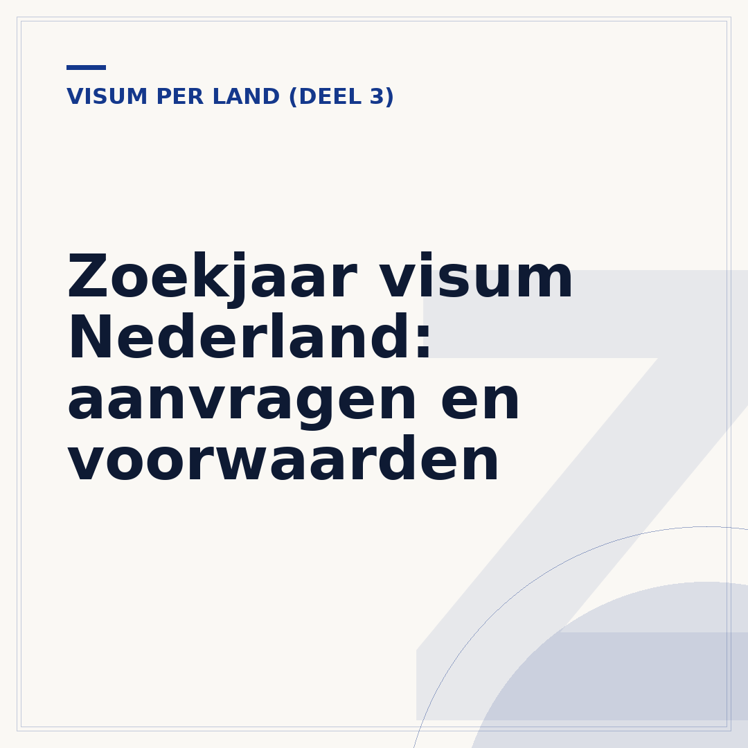 Zoekjaar visum Nederland: aanvragen en voorwaarden