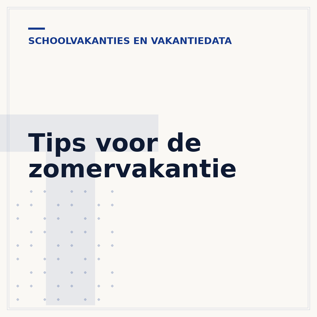 Tips voor de zomervakantie