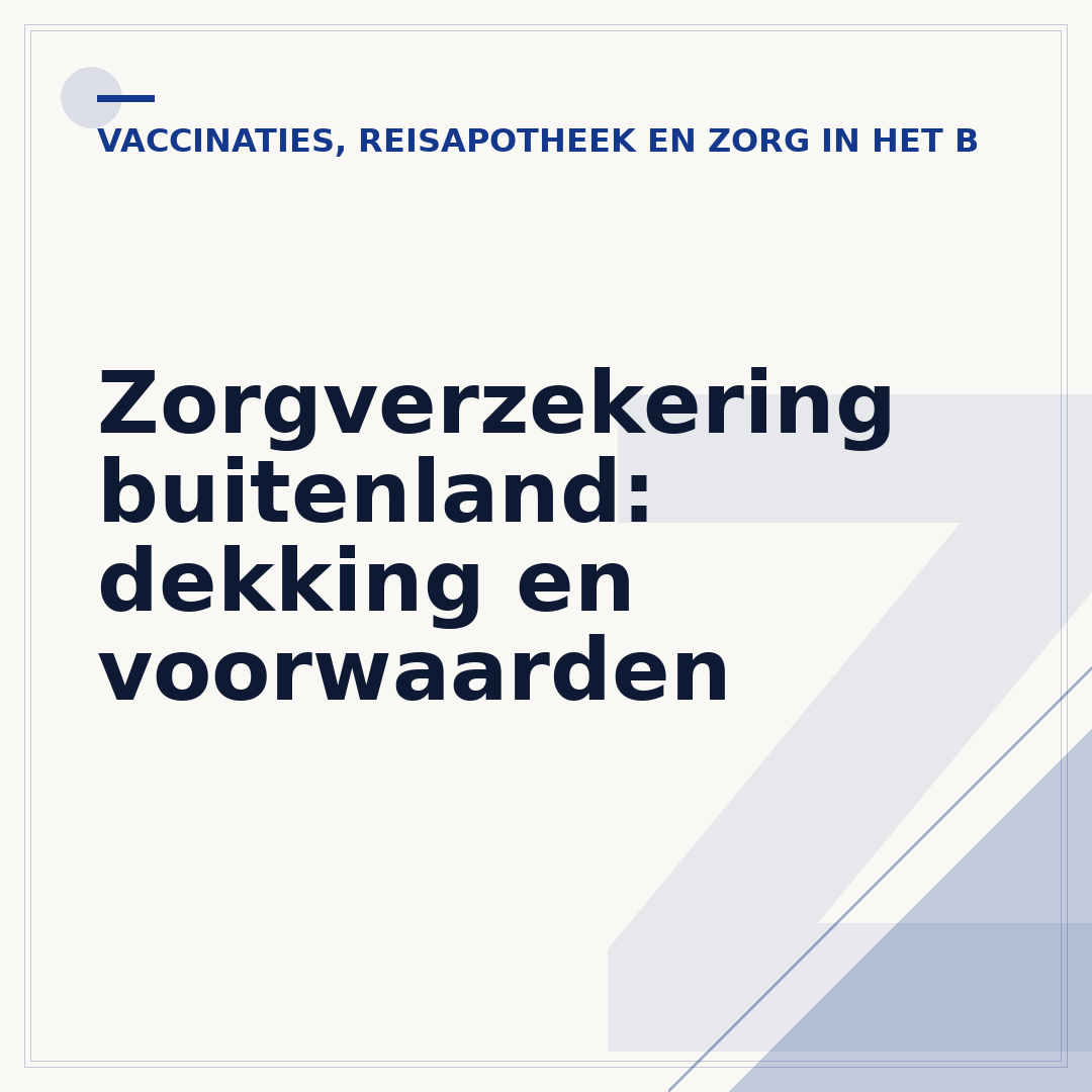 Zorgverzekering buitenland: dekking en voorwaarden