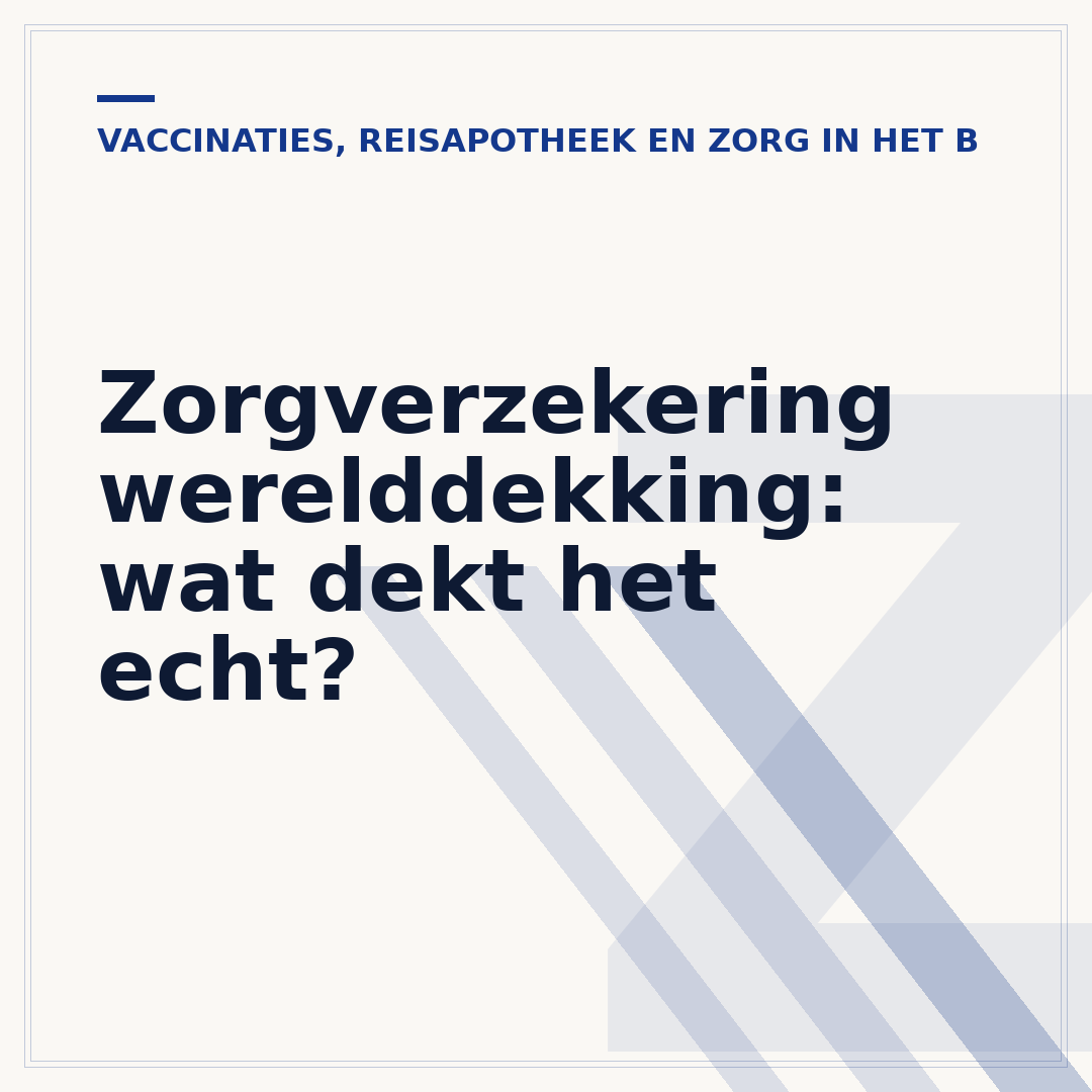 Zorgverzekering werelddekking: wat dekt het echt?