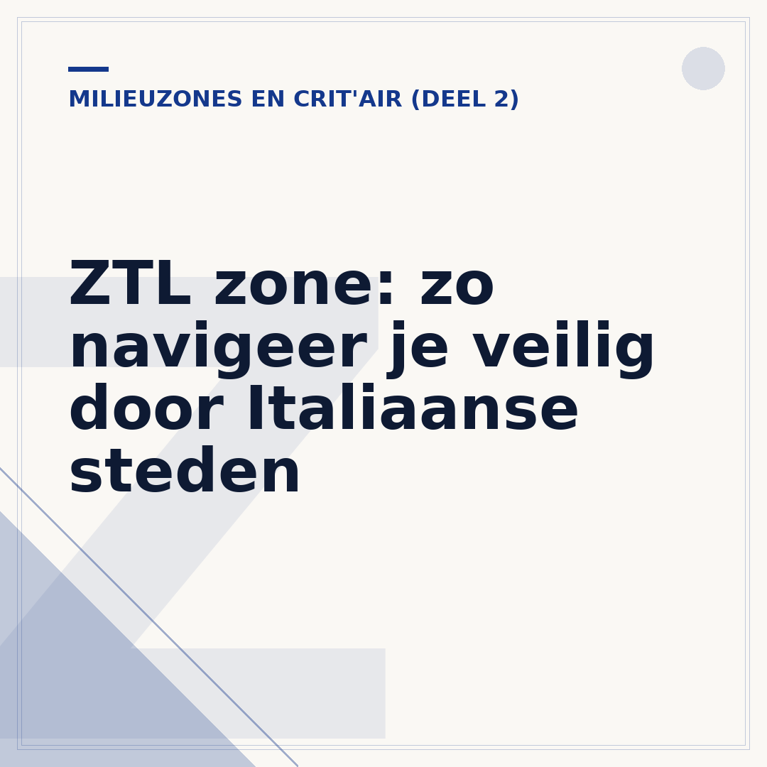 ZTL zone: zo navigeer je veilig door Italiaanse steden