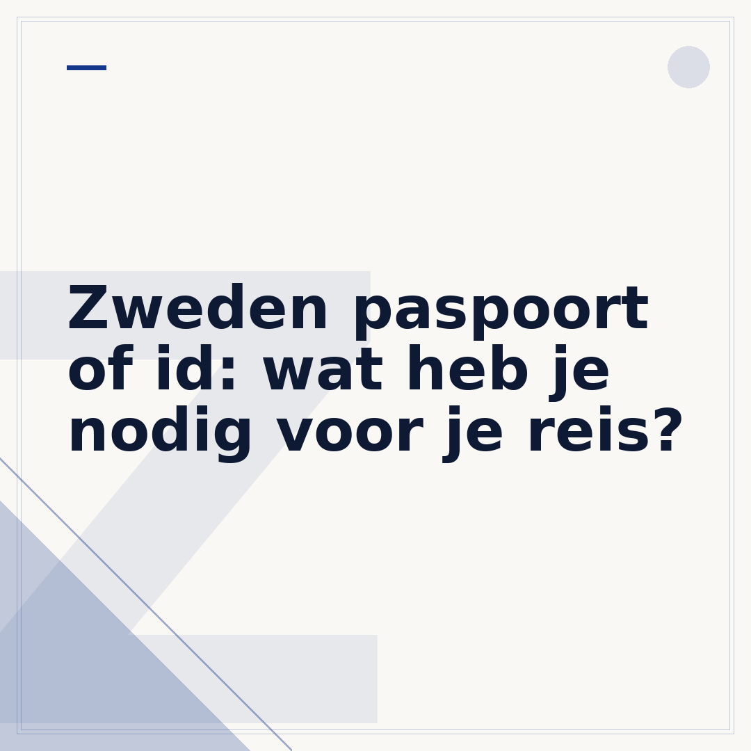 Zweden paspoort of id: wat heb je nodig voor je reis?