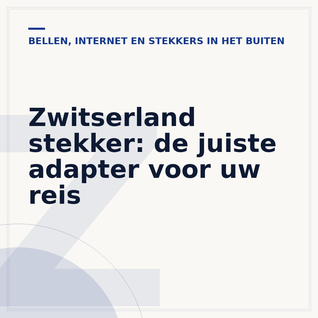 Zwitserland stekker: de juiste adapter voor uw reis