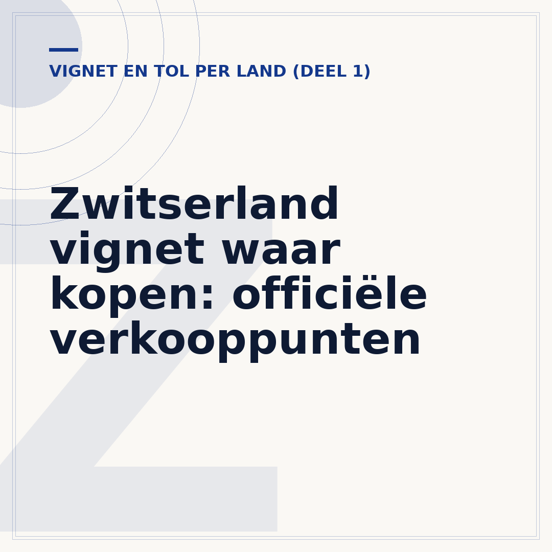 Zwitserland vignet waar kopen: officiële verkooppunten